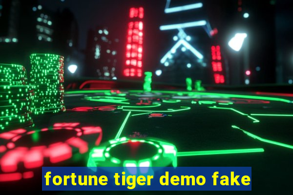 fortune tiger demo fake